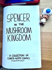Image 1 of Spencer in the Mushroom Kingdom - Lunch Note Comix