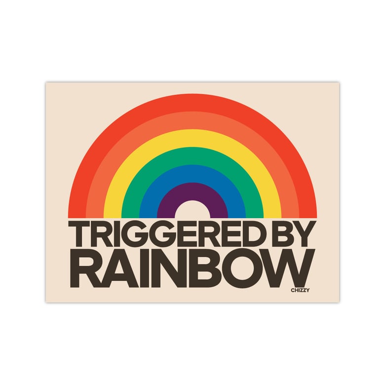Image of TRIGGERD BY RAINBOW