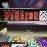 I would rather be in a dungeon