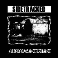 Sidetracked / Midwestlust
