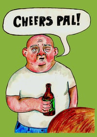 ‘Cheers Pal’ A5 Card & Envelope
