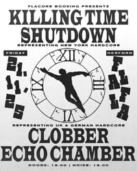 Image 1 of NYHC: Killing time, shutdown with Clobber and Echo Chamber
