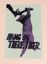 Hang In There, Tiger