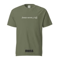 Image 5 of Jesus Saves Y'all  - Comfort Colors Tee - FREE SHIPPING!!
