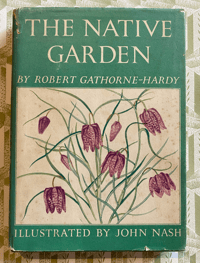 Image 1 of The Native Garden by Robert Gathorne-Hardy