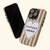 Image 2 of Certified Mama Phone Case