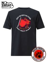 Image 1 of Keep The Red Flag Flying socialist solidarity t-shirt