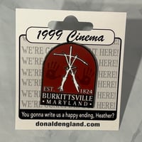 Image 2 of Burkittsville Enamel Pin  1.75"