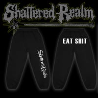 SHATTERED REALM EAT SHIT SWEATPANTS PRE-ORDER