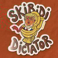 SKIBIDI DICTATOR Vinyl Sticker