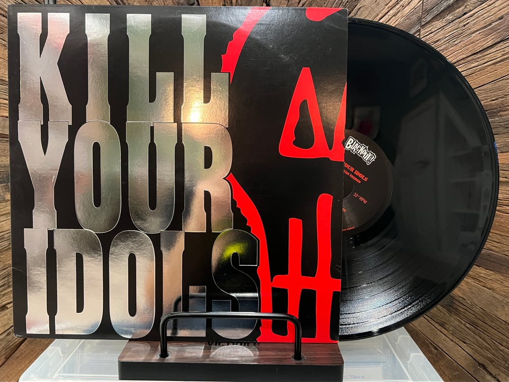 Kill Your Idols - No Gimmicks Needed (2000)