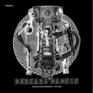 Image of Bernard Gagnon – Musique Électronique 1975-1983 (TNZR052)