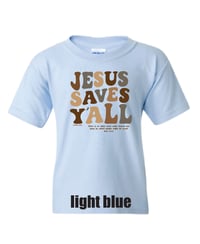 Image 5 of Jesus Saves Y'all Groovy with neutral colors - YOUTH tee - FREE SHIPPING!!