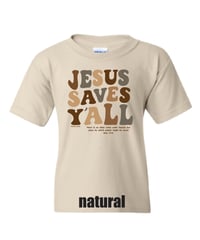 Image 6 of Jesus Saves Y'all Groovy with neutral colors - YOUTH tee - FREE SHIPPING!!
