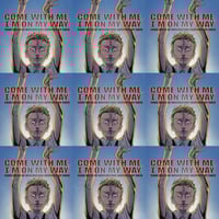 COME WITH ME, I'M ON MY WAY (WHOLESALE)