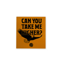 "Can You Take Me Higher" Sticker