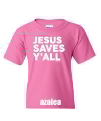Image 4 of Jesus Saves Y'all Classic - YOUTH tee - FREE SHIPPING!!