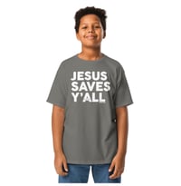 Image 1 of Jesus Saves Y'all Classic - YOUTH tee - FREE SHIPPING!!