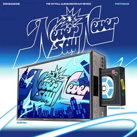 Image of ZEROBASEONE ‘NEVER SAY NEVER’