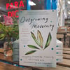 Outgrowing Modernity: Navigating Complexity, Complicity, and Collapse with Accountability and Compa