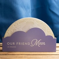 Image 7 of Our Friend Moon - Children's Board Book book by Lea Redmond