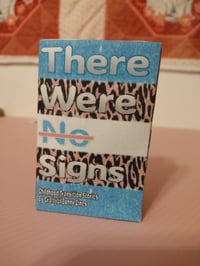 There Were No Signs 