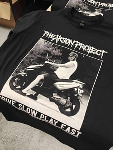 Image of (NEW!) 'DRIVE SLOW PLAY FAST' Tshirt (black)