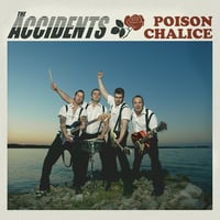 The Accidents "Poison Chalice" LP