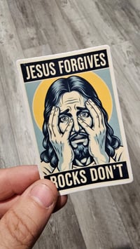 Image 3 of Jesus Forgives Rocks Don't