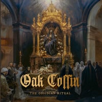 Oak Coffin - The Obsidian Ritual 