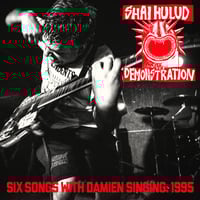 Image 1 of SHAI HULUD - DEMONSTRATION (6 SONGS WITH DAMIEN SINGING: 1995) - 12 INCH (STTC 050)