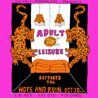 Adult Leisure - Hope and Ruin, 30/10/25