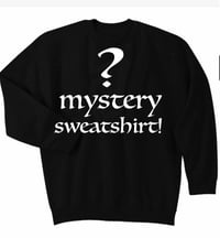 MYSTERY SWEATSHIRT