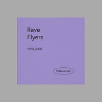Image 1 of [MASALA NOIR®] RAVE FLYERS (1990–2000)