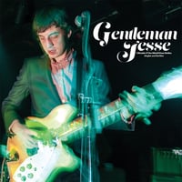 Gentlemen Jesse - I Wonder if You Would Even Notice: Singles and Rarities LP