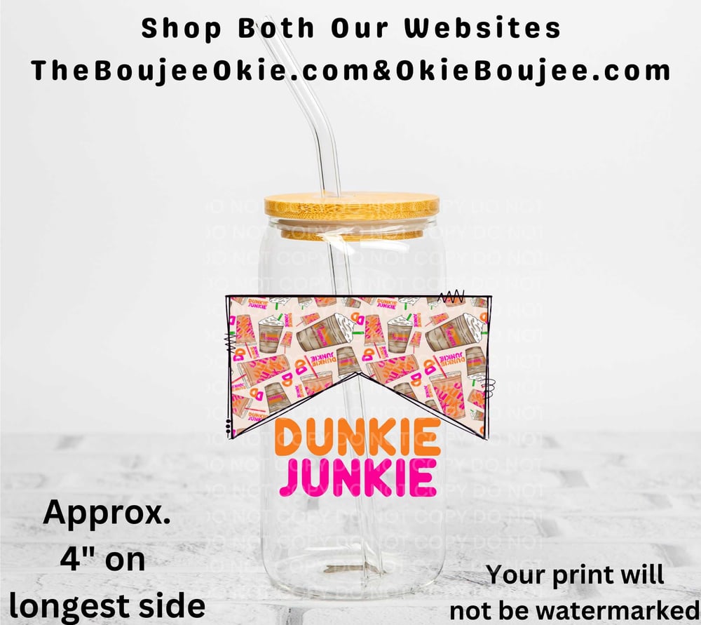 Image of Dunkie Junkie Uv Dtf Decal  Double Sided           T13