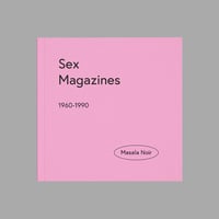 Image 1 of [MASALA NOIR®] SEX MAGAZINES (1960–1990)
