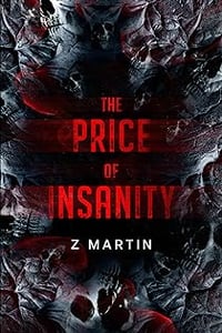 The Price of Insanity