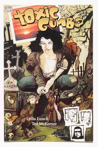 Image 1 of Toxic Gumbo by Ted McKeever and Lydia Lunch