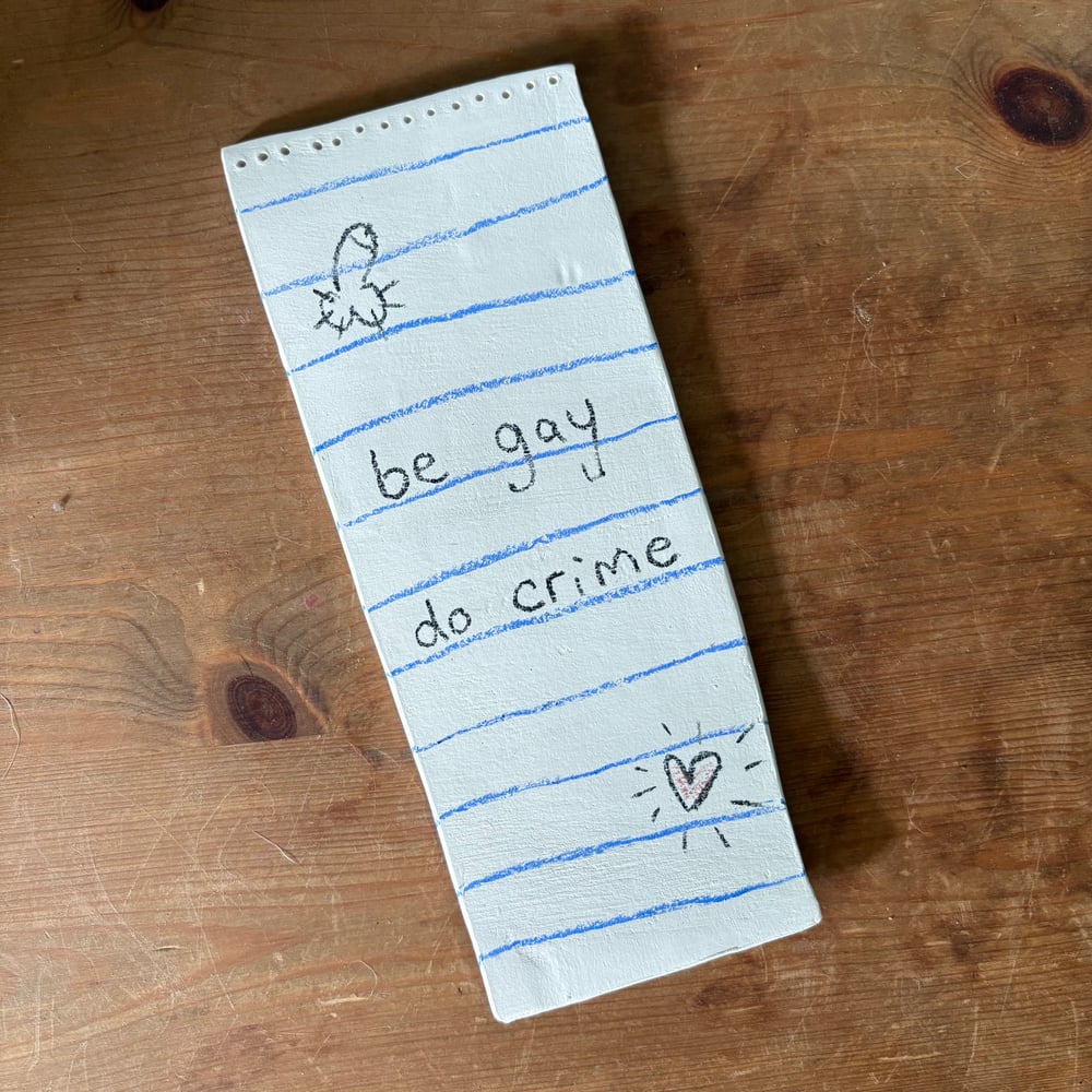 Image of Be Gay do Crime note