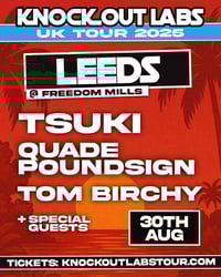 Image 2 of Cancelled: Leeds - 30th Aug: Tsuki, Quade PoundSign & Tom Birchy