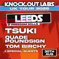 Image 1 of Cancelled: Leeds - 30th Aug: Tsuki, Quade PoundSign & Tom Birchy