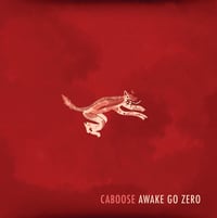 Caboose "Awake Go Zero" LP (red vinyl)