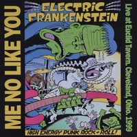 Electric Frankenstein "Me No Like You" LP