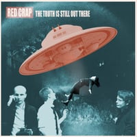 Image 1 of Red Crap "The Truth Is Still Out There" LP