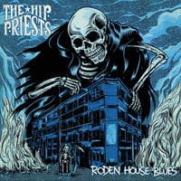 Hip Priests "Roden House Blues" LP (blue splatter vinyl)