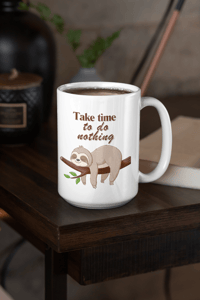 Image 3 of Take time to do nothing Sloth Lovers Coffee Mug, Gift Idea