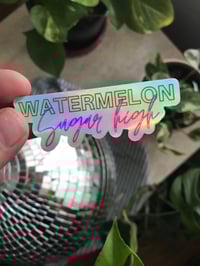 Image 1 of "Watermelon Sugar High" Holographic Sticker