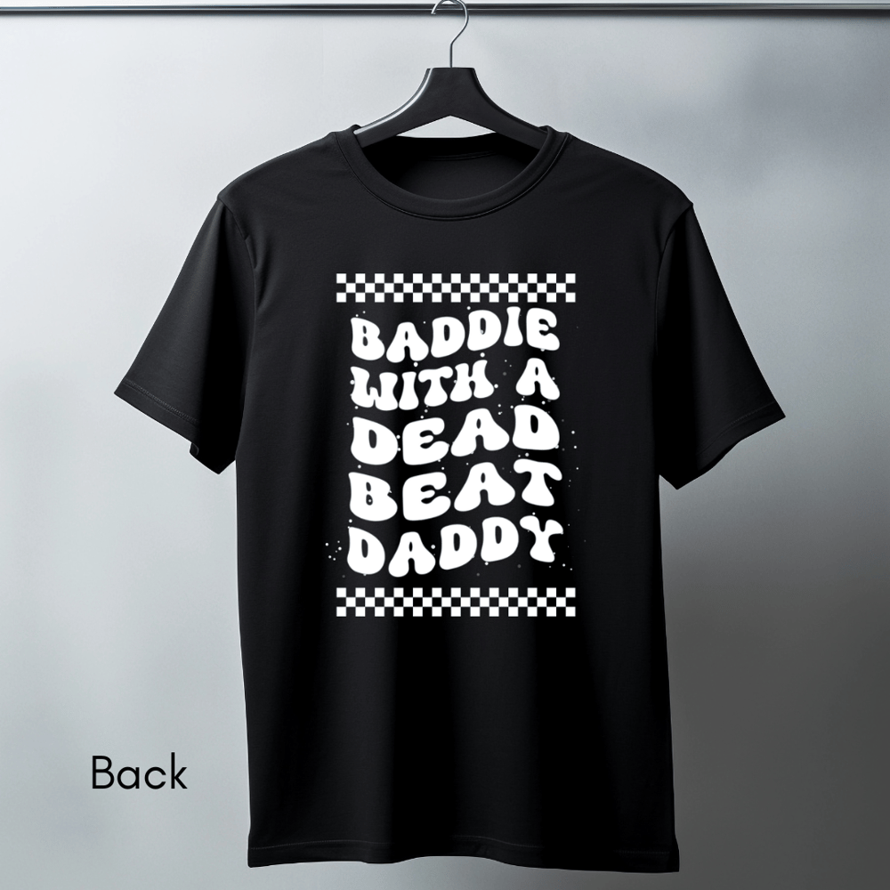 Image of Baddie With A Dead Beat Daddy 
