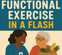 Functional Exercise in a Flash